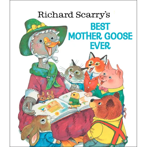 Richard Scarry's Best Mother Goose Ever