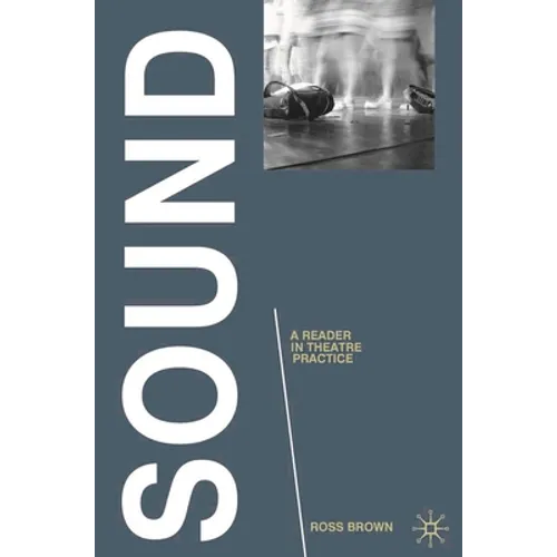 Sound: A Reader in Theatre Practice - Paperback - IBook Store