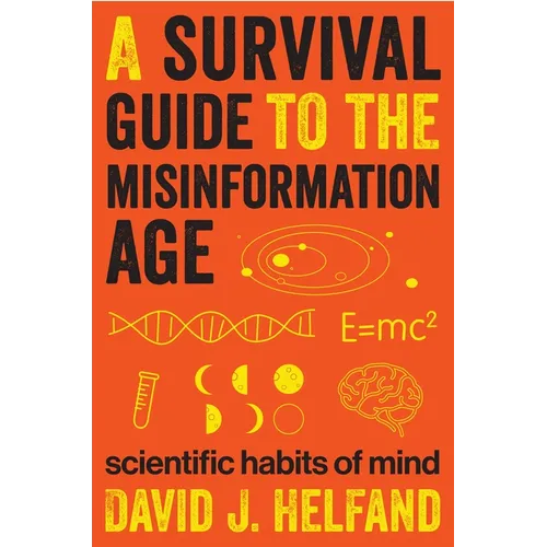 A Survival Guide to the Misinformation Age: Scientific Habits of Mind - Paperback - IBook Store