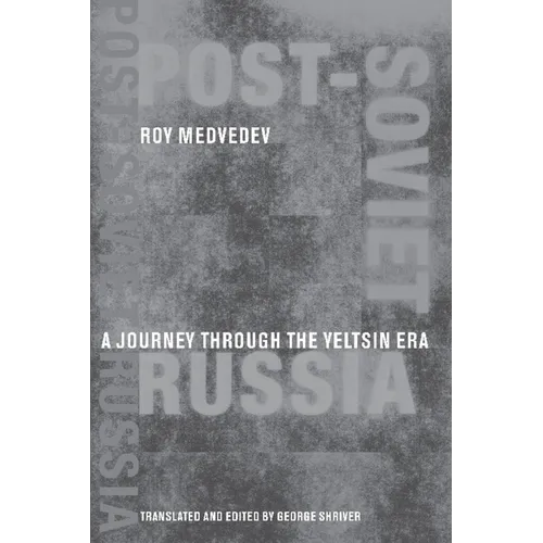 Post-Soviet Russia: A Journey Through the Yeltsin Era - Paperback - IBook Store