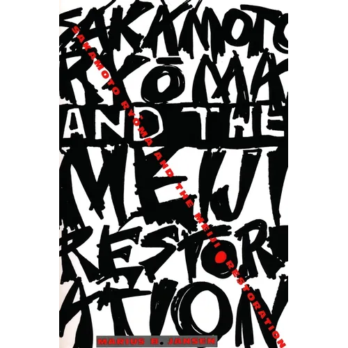 Sakamoto Ryōma and the Meiji Restoration - Paperback - IBook Store