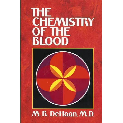The Chemistry of the Blood: Essays on the Agreement Between Scripture and Science