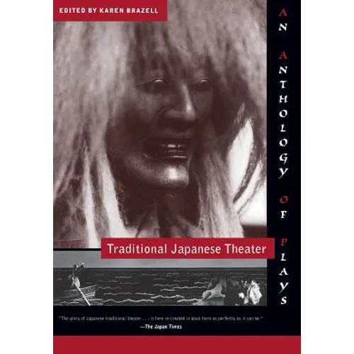 Traditional Japanese Theater: An Anthology of Plays - Paperback - IBook Store