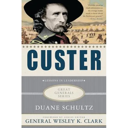 Custer: Lessons in Leadership - Paperback - IBook Store