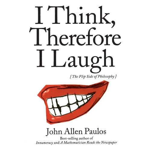 I Think, Therefore I Laugh: The Flip Side of Philosophy - Paperback - IBook Store