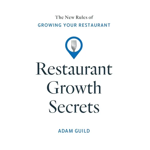 Restaurant Growth Secrets: The New Rules of Growing Your Restaurant - Hardcover - IBook Store