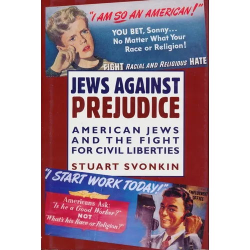 Jews Against Prejudice: American Jews and the Fight for Civil Liberties - Paperback - IBook Store