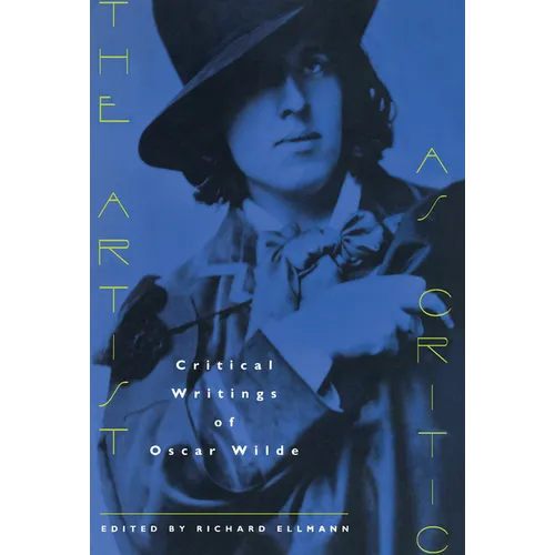 The Artist as Critic: Critical Writings of Oscar Wilde - Paperback - IBook Store