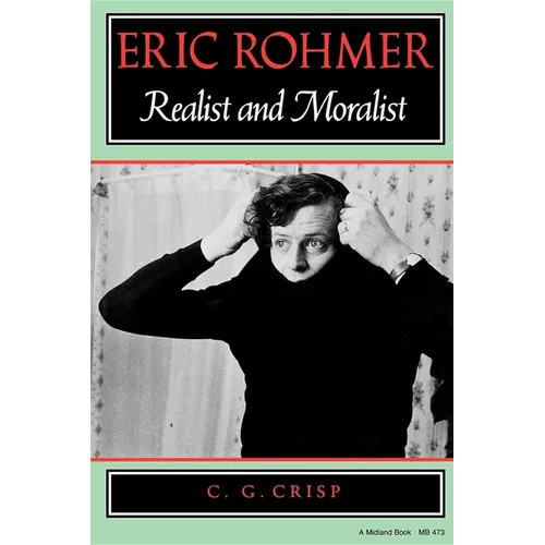 Eric Rohmer: Realist and Moralist - Paperback - IBook Store
