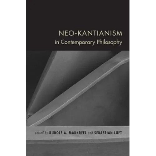 Neo-Kantianism in Contemporary Philosophy - Paperback - IBook Store