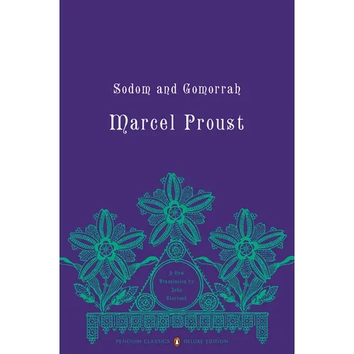 Sodom and Gomorrah: In Search of Lost Time, Volume 4 (Penguin Classics Deluxe Edition) - Paperback