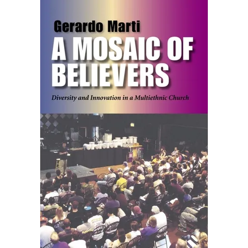 Mosaic of Believers: Diversity and Innovation in a Multiethnic Church - Paperback - IBook Store