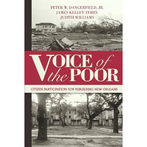 Voice of the Poor: Citizen Participation for Rebuilding New Orleans