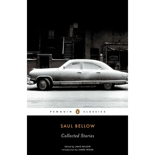 Saul Bellow: Collected Stories - Paperback