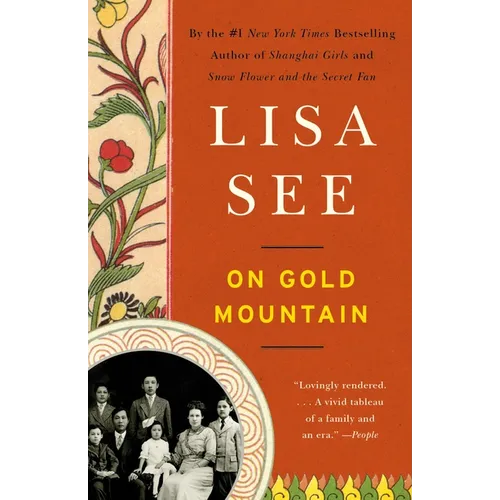 On Gold Mountain: The One-Hundred-Year Odyssey of My Chinese-American Family