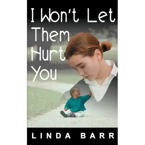 I Won't Let Them Hurt You