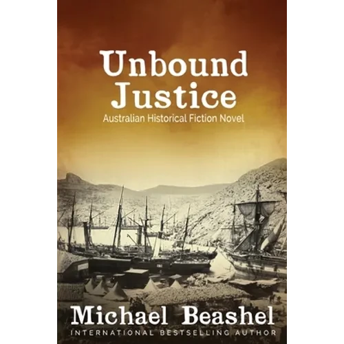Unbound Justice: Volume One - Paperback