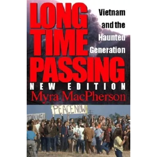 Long Time Passing: Vietnam and the Haunted Generation - Hardcover - IBook Store