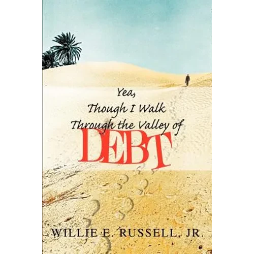 Yea, Though I Walk Through The Valley Of Debt - Paperback
