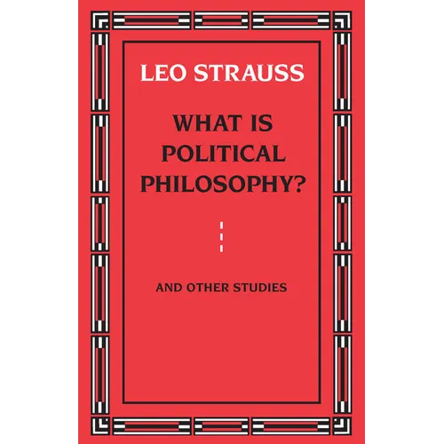 What Is Political Philosophy? and Other Studies - Paperback - IBook Store