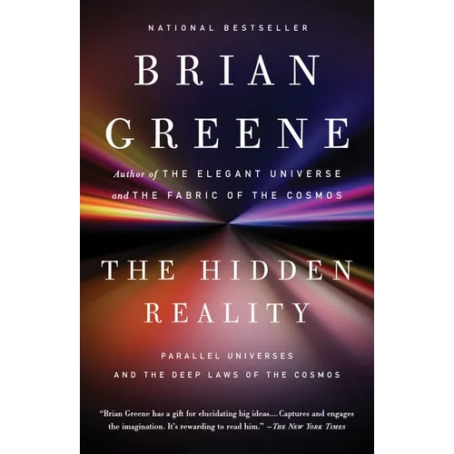 The Hidden Reality: Parallel Universes and the Deep Laws of the Cosmos