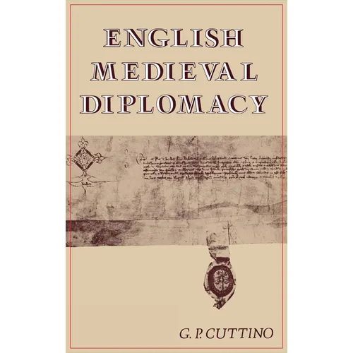 English Medieval Diplomacy - Hardcover - IBook Store