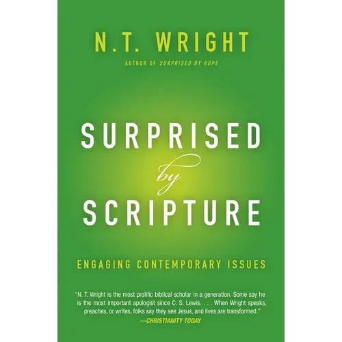 Surprised by Scripture: Engaging Contemporary Issues - Paperback