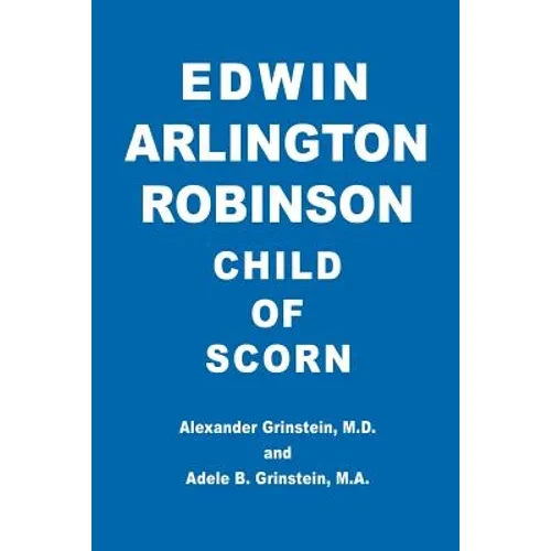 Edwin Arlington Robinson Child of Scorn - Paperback