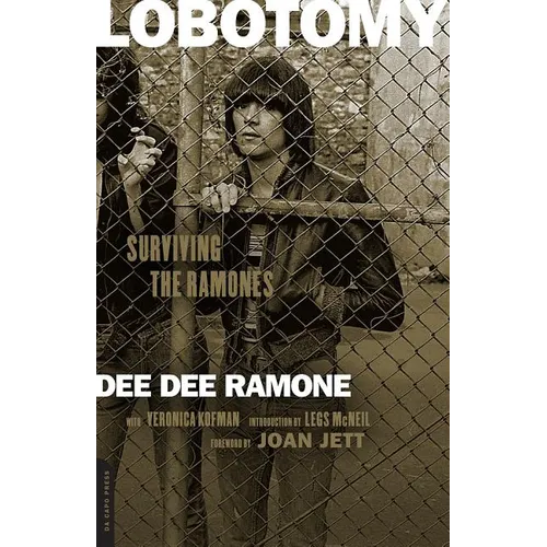 Lobotomy: Surviving the Ramones
