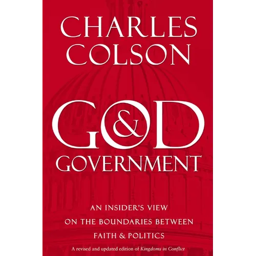 God and Government: An Insider's View on the Boundaries Between Faith and Politics