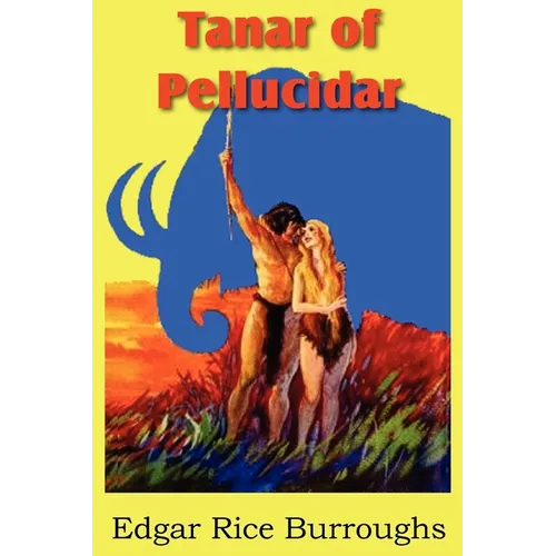 Tanar of Pellucidar - Paperback - IBook Store