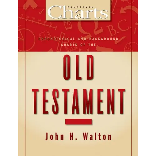 Chronological and Background Charts of the Old Testament