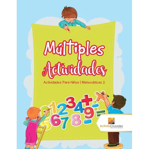 Múltiples Actividades: Actividades Para Niños Matemáticas 2 - Paperback - IBook Store