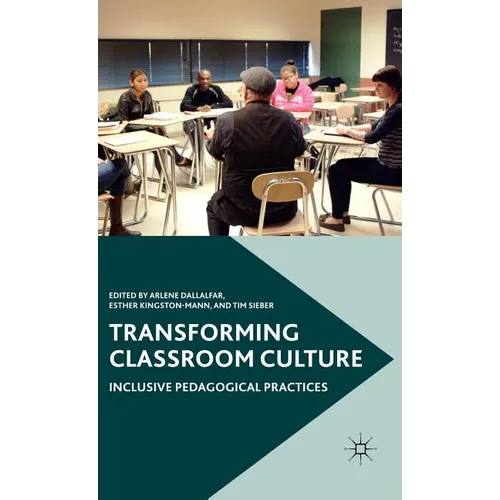 Transforming Classroom Culture: Inclusive Pedagogical Practices - Hardcover - IBook Store