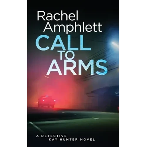 Call to Arms: A Detective Kay Hunter crime thriller - Paperback