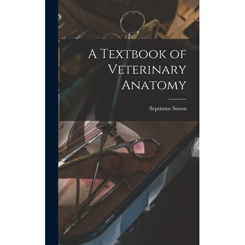 A Textbook of Veterinary Anatomy - Hardcover - IBook Store