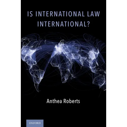 Is International Law International? - Paperback - IBook Store