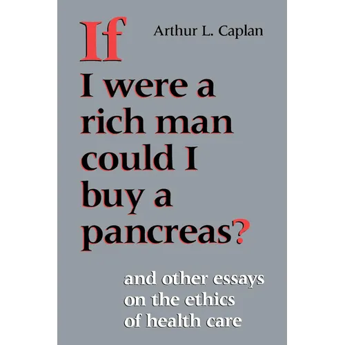 If I Were a Rich Man Could I Buy a Pancreas? - Paperback - IBook Store