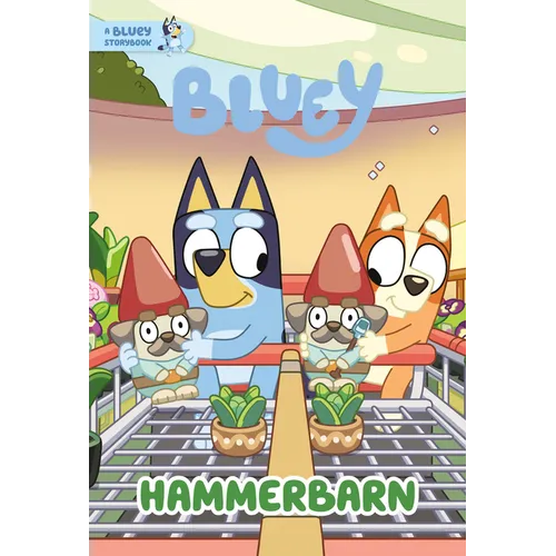 Hammerbarn: A Bluey Storybook - Hardcover - IBook Store