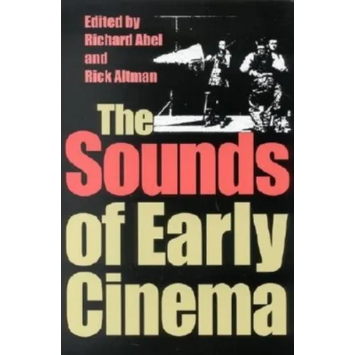 The Sounds of Early Cinema - Paperback - IBook Store