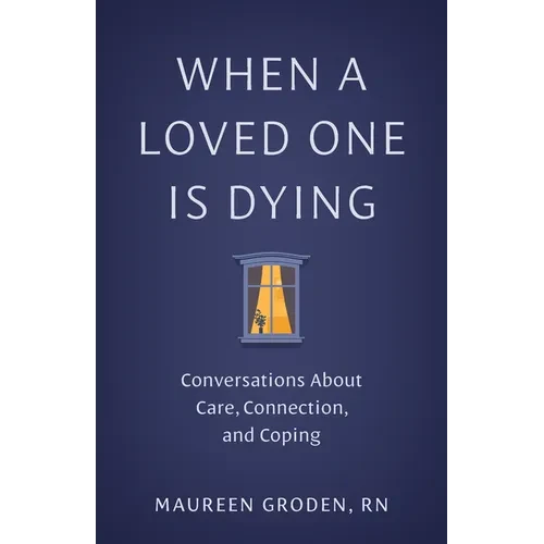 When a Loved One Is Dying - Paperback