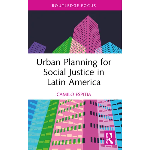 Urban Planning for Social Justice in Latin America - Paperback - IBook Store