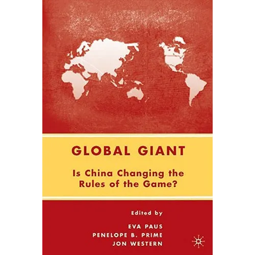 Global Giant: Is China Changing the Rules of the Game? - Paperback - IBook Store