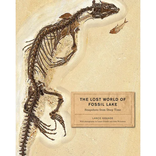 The Lost World of Fossil Lake: Snapshots from Deep Time - Hardcover - IBook Store