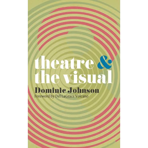 Theatre and the Visual - Paperback - IBook Store