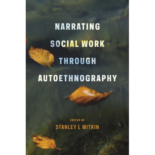 Narrating Social Work Through Autoethnography - Paperback - IBook Store