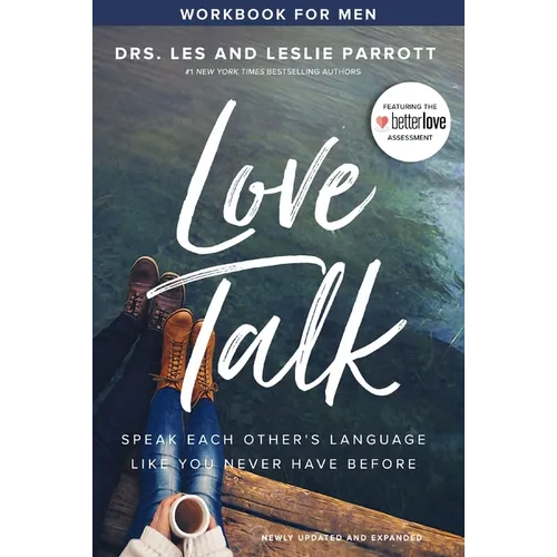 Love Talk Workbook for Men: Speak Each Other's Language Like You Never Have Before