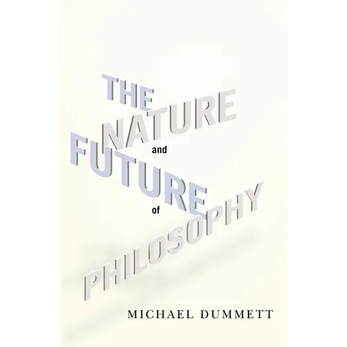 The Nature and Future of Philosophy - Paperback - IBook Store