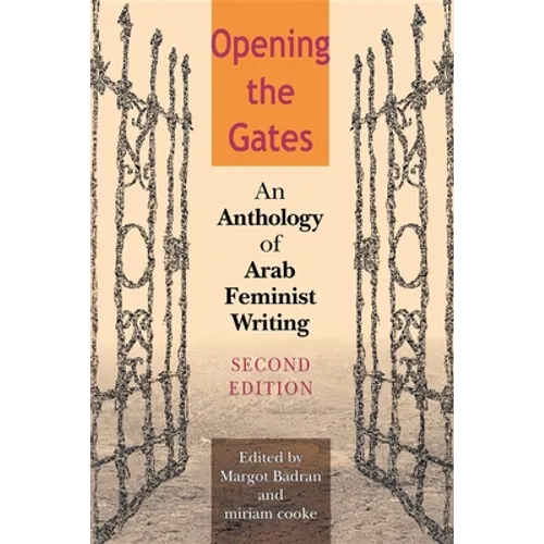 Opening the Gates: An Anthology of Arab Feminist Writing - Paperback - IBook Store