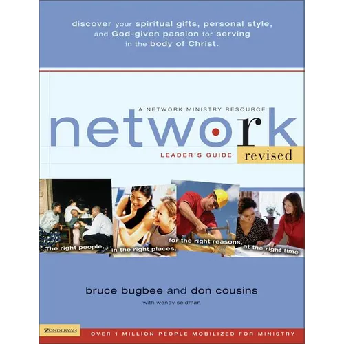 Network Leader's Guide: The Right People, in the Right Places, for the Right Reasons, at the Right Time